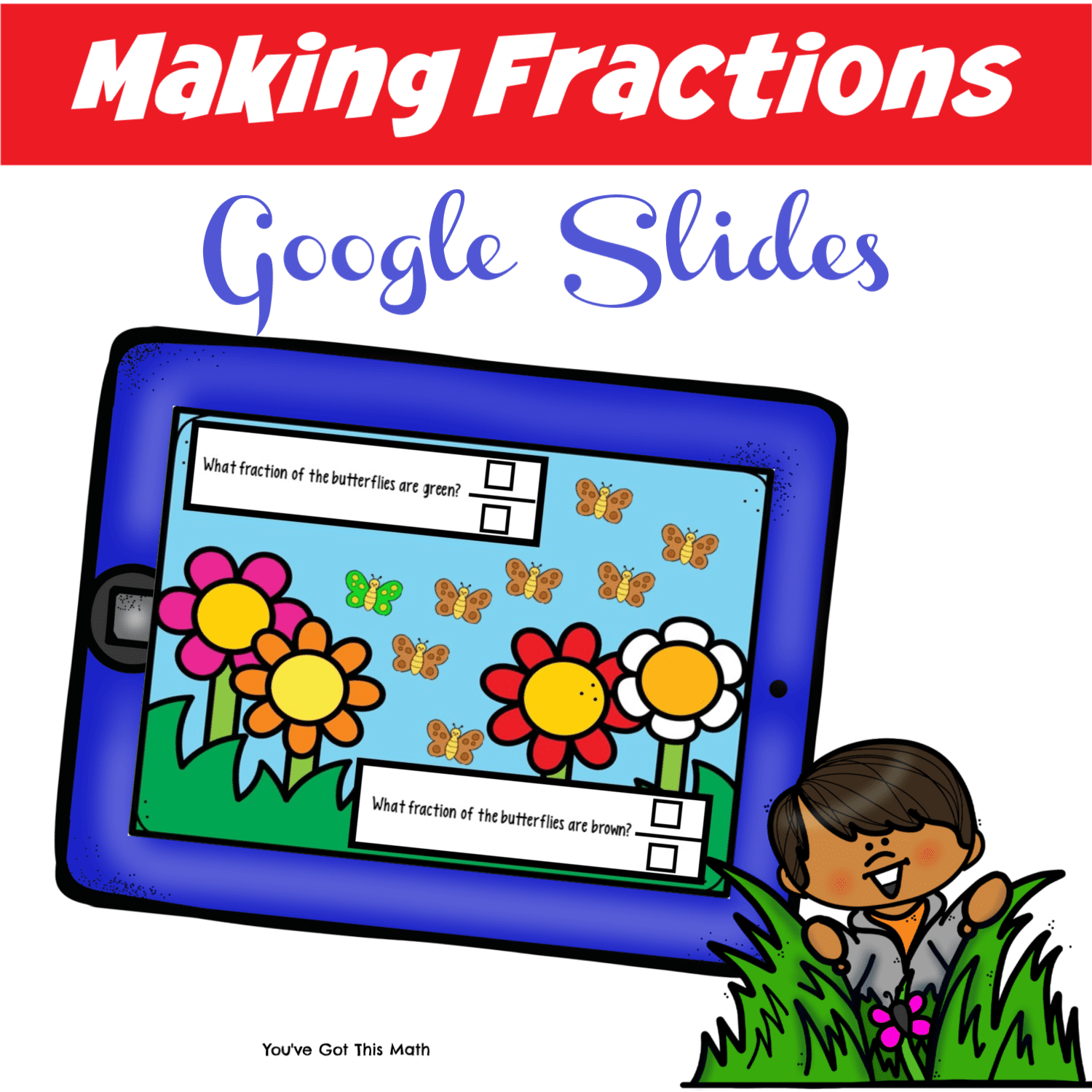 Making fractions google slides
