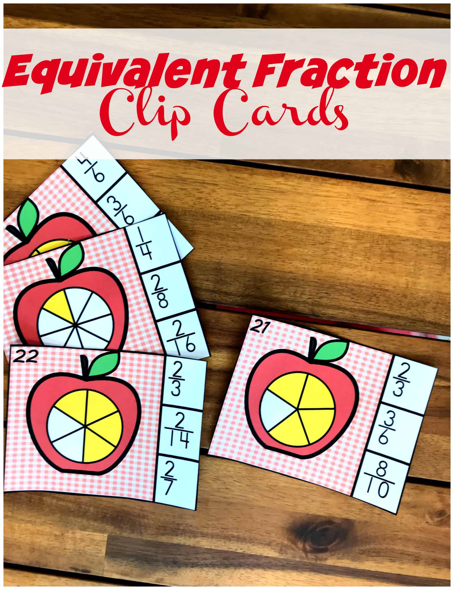 Equivalent Fraction Activity clip cards on a wooden background. 