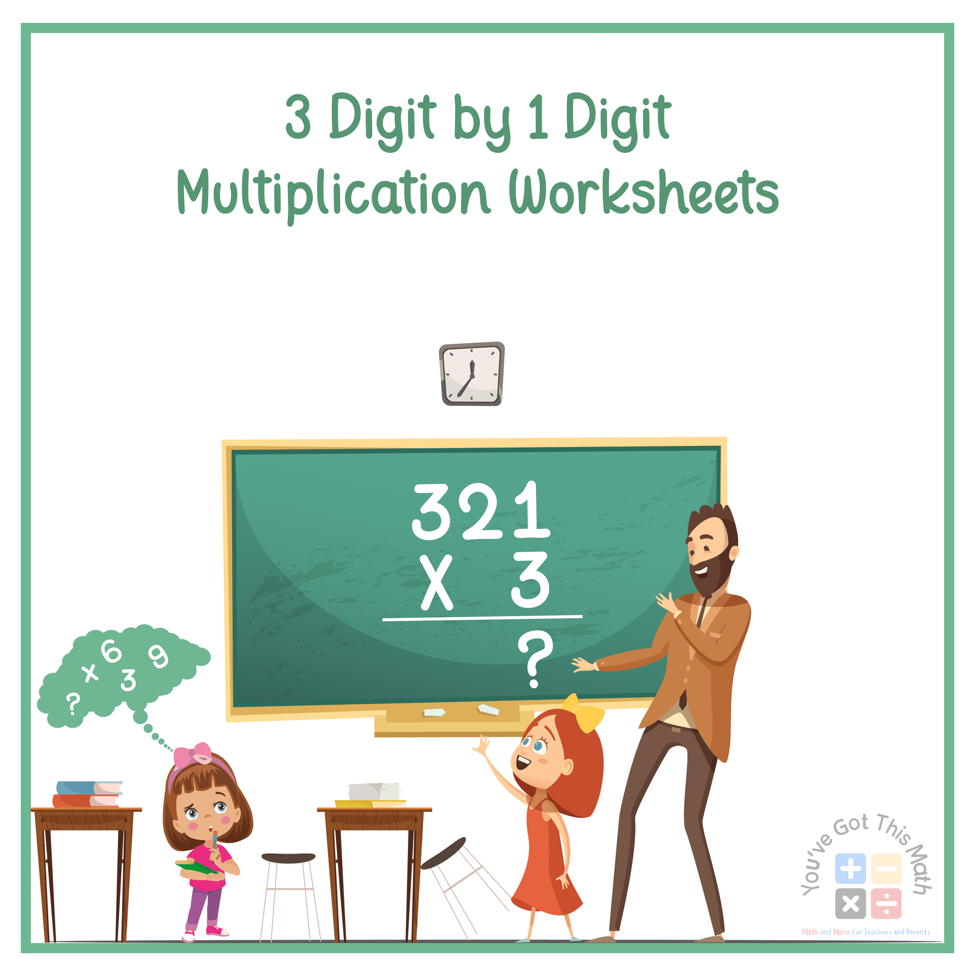 6 Free 3 Digit by 1 Digit Multiplication Worksheets