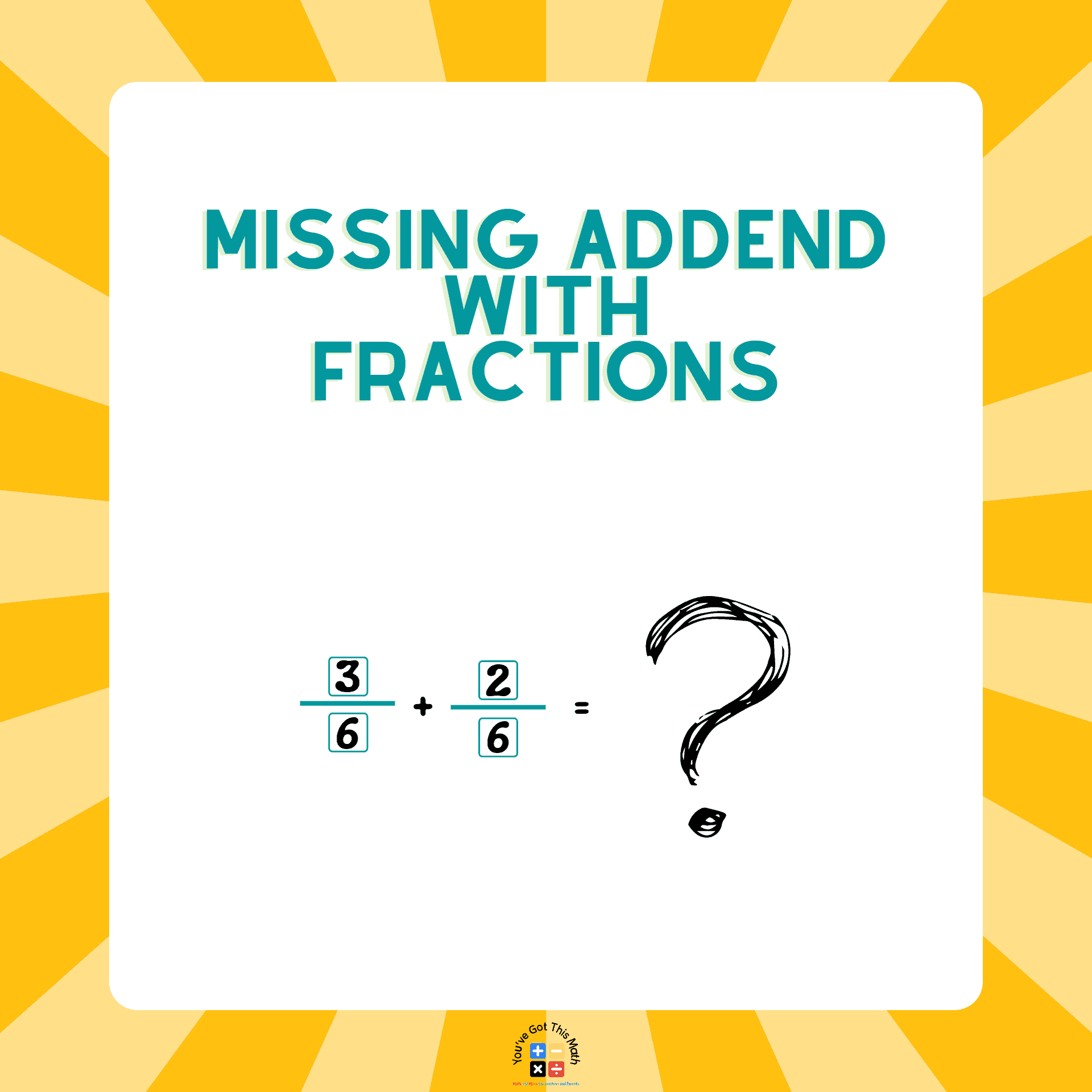 Missing Addend with Fractions | Free Printables