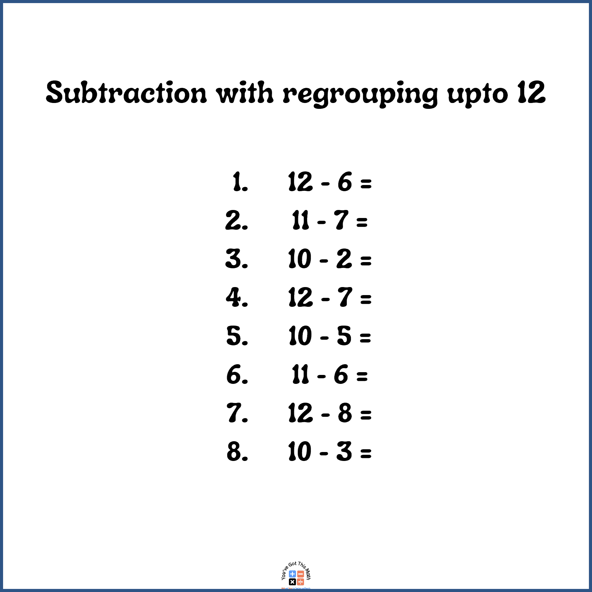 Subtraction upto 12 to subtract 2 digit numbers with regrouping.