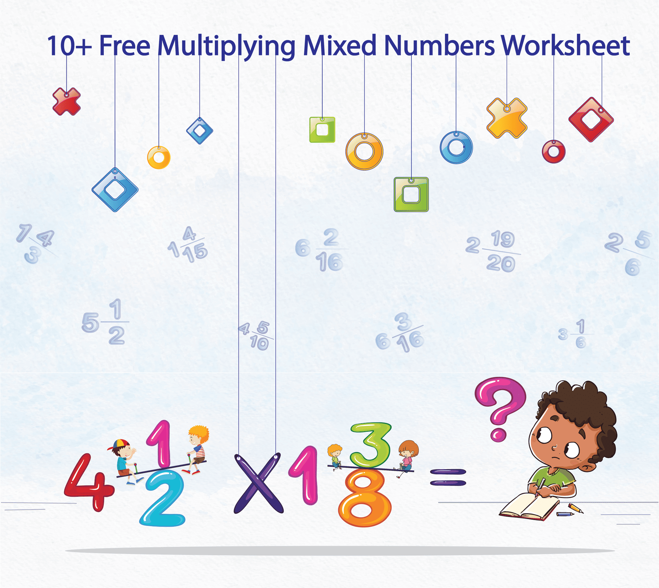 5 Free Multiplying Mixed Numbers Worksheet | Fun Activities