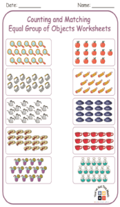 Counting and Matching Equal Group of Objects Worksheets