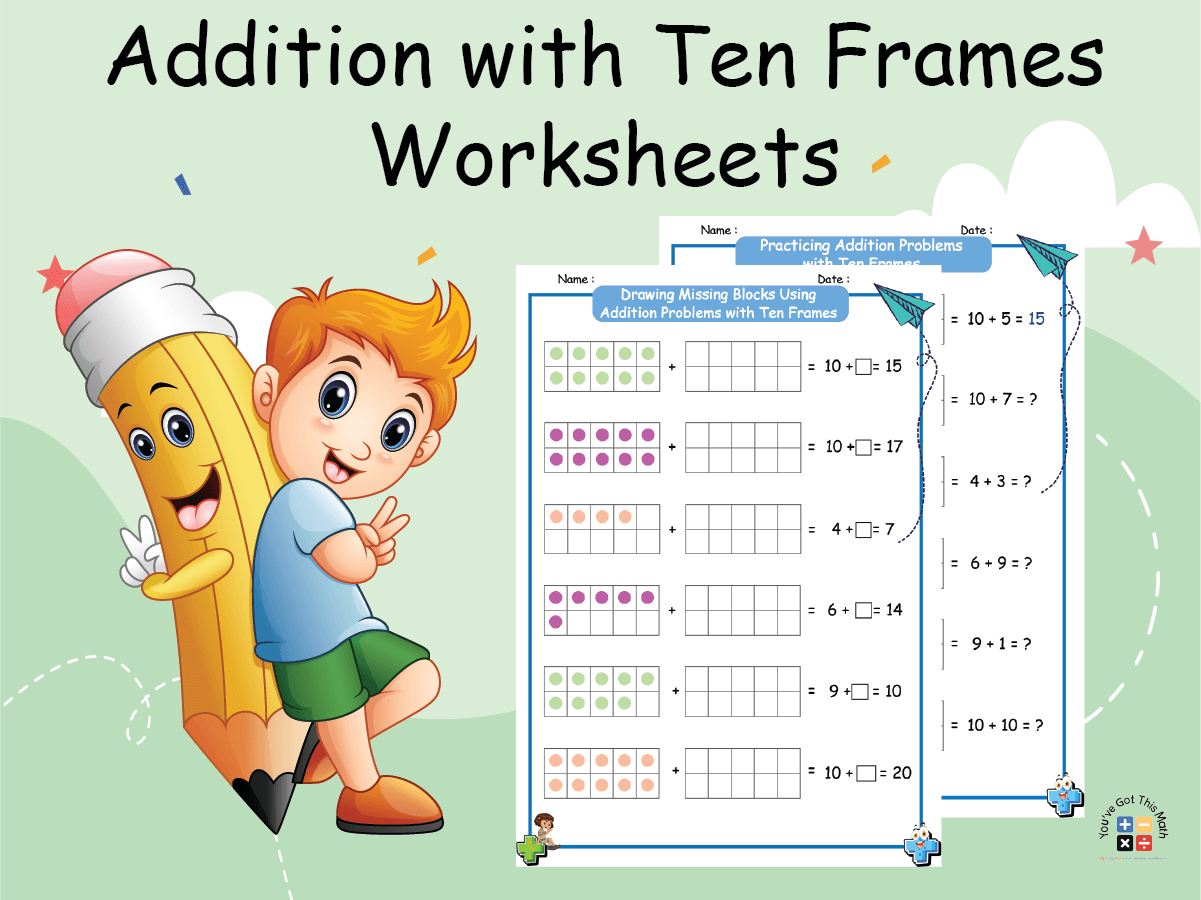 15+ Addition with Ten Frames Worksheets | Free Printable